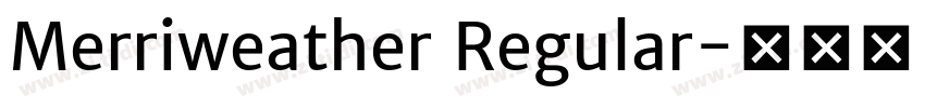 Merriweather Regular字体转换 Merriweather Regular字体转换